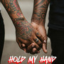 Hold My Hand (Explicit)