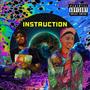 Instruction (feat. Troy Hennessy & Fast Money Dre) [Explicit]