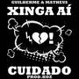 Xinga aí / Cuidado