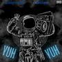 Yuh Yuh (feat. SlugGuwop) [Explicit]