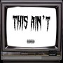 This Ain't (Explicit)