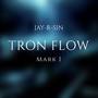 Tron Flow (Mark I)