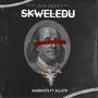 SKWELEDU (feat. ALLST8) [Explicit]