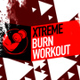 Xtreme Burn Workout
