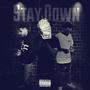 The Stay Down (Explicit)