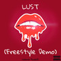 Lust (Freestyle Demo) [Explicit]