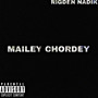 Mailey Chordey (Explicit)