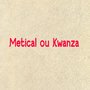 Metical ou Kwanza