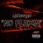 No Flexin (Explicit)