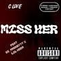 Miss her (Explicit)