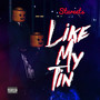 Like My Tin (Explicit)