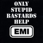 Only Stupid Bastards Help EMI (Explicit)