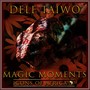 Magic Moments