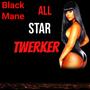 all star twerker (Explicit)