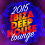 2015 Ibiza Deep House Lounge