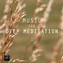 Music for Deep Meditation