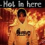 Hot in here (Explicit)