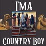 I'ma Country Boy (Explicit)