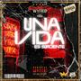 Una vida (Explicit)