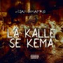La Kalle Se Kema (Explicit)