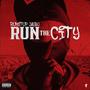 Run The City (Explicit)