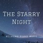 The Starry Night (Relaxing Piano Music)