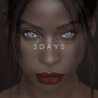 Three Days (Explicit)