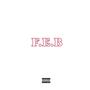 F.E.B (Explicit)