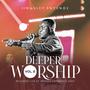 Deeper Worship Vol, 2