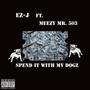 Spend It With My Dogz (Explicit)