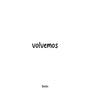 Volvemos (Explicit)