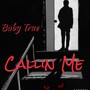 Callin' Me (Explicit)