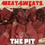 Meat Sweats