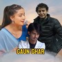 Gaun Ghar (Freestyle)