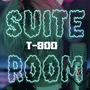 T 800 : Suite Room 27 (feat. T-800) [Explicit]