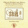 Historical Organs of Friuli (Italy)