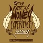 The Out of Money Experience (Explicit)