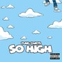 So High (Explicit)