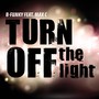 Turn Off The Light