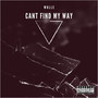 Cant Find My Way (Explicit)