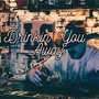 Drinkin' You Away (Explicit)