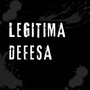 LEGITIMA DEFESA (Explicit)