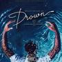 Drown (Explicit)