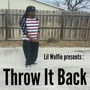 Throw It Back (Explicit)