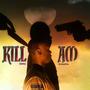 Kill Am (feat. YungM3tro) [Explicit]