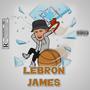 Lebron James (Explicit)