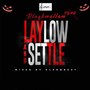 Laylow and Settle