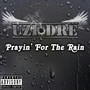 Prayin' for the Rain (Explicit)