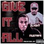 Give It All (feat. Dlyght) [Explicit]