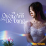 Quên Anh Chẳng Dễ Dàng (Lofi Version)